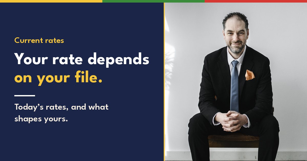 Current rates: Your rate depends on your file. Today’s rates, and what shapes yours.